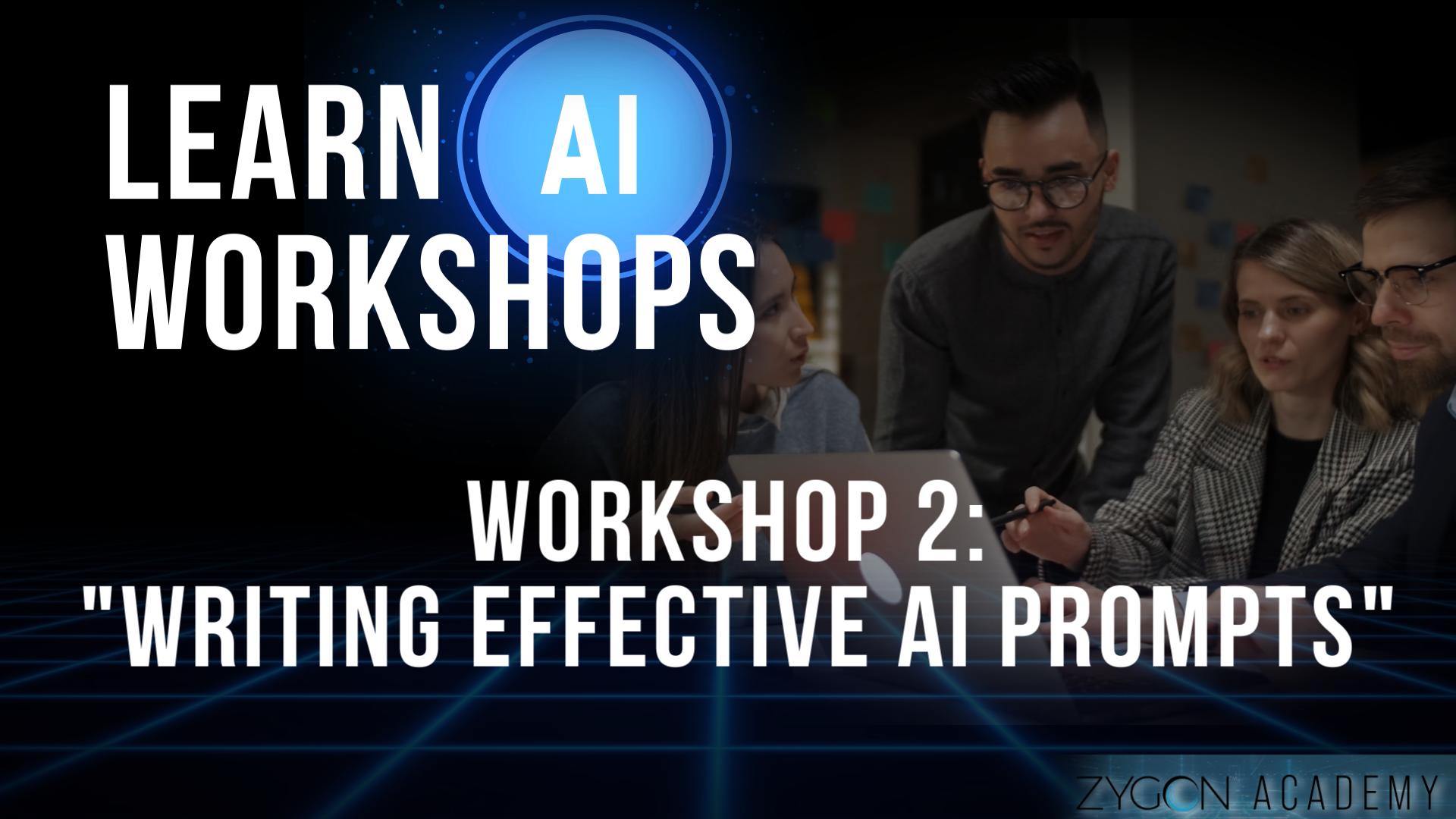 Learn AI Workshop "Writing Effective AI Prompts"